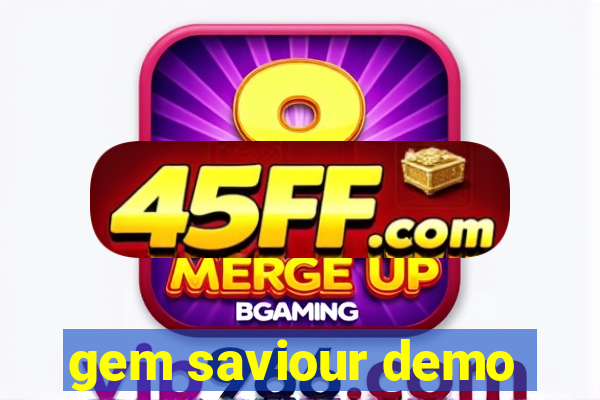 gem saviour demo